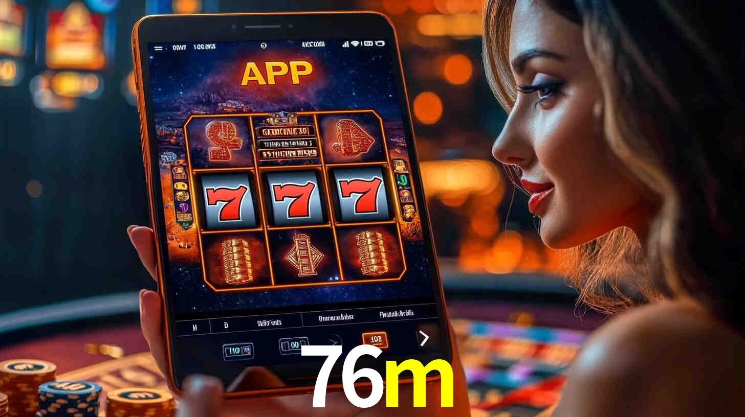 76m: Seu Cassino Premiado com Pagamentos Rápidos